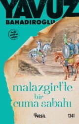 Malazgirt'te Bir Cuma Sabahı - NESİL YAYINLARI