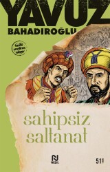 Sahipsiz Saltanat - NESİL YAYINLARI