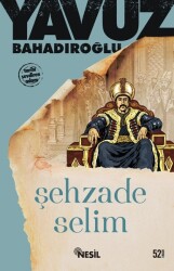 Şehzade Selim - NESİL YAYINLARI